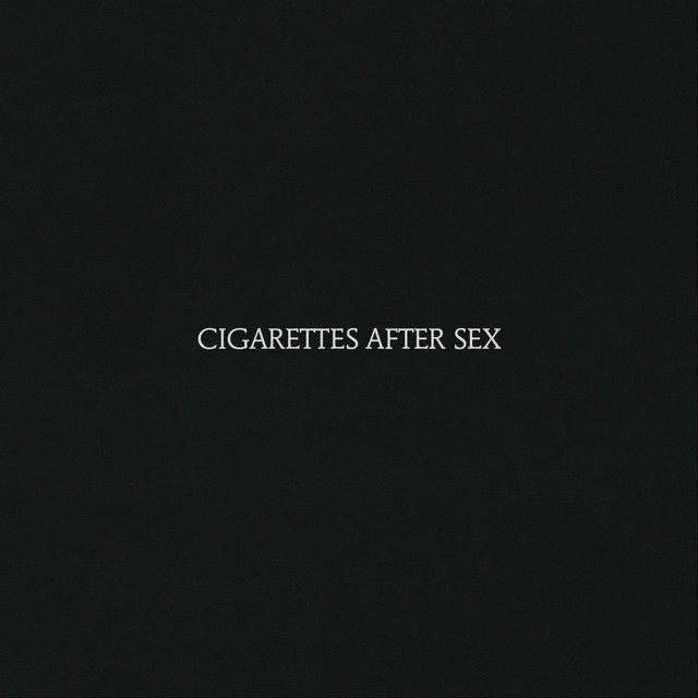 Cigarettes After Sex